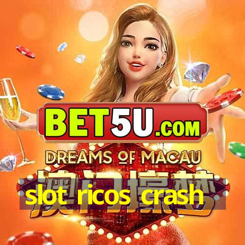 slot ricos crash